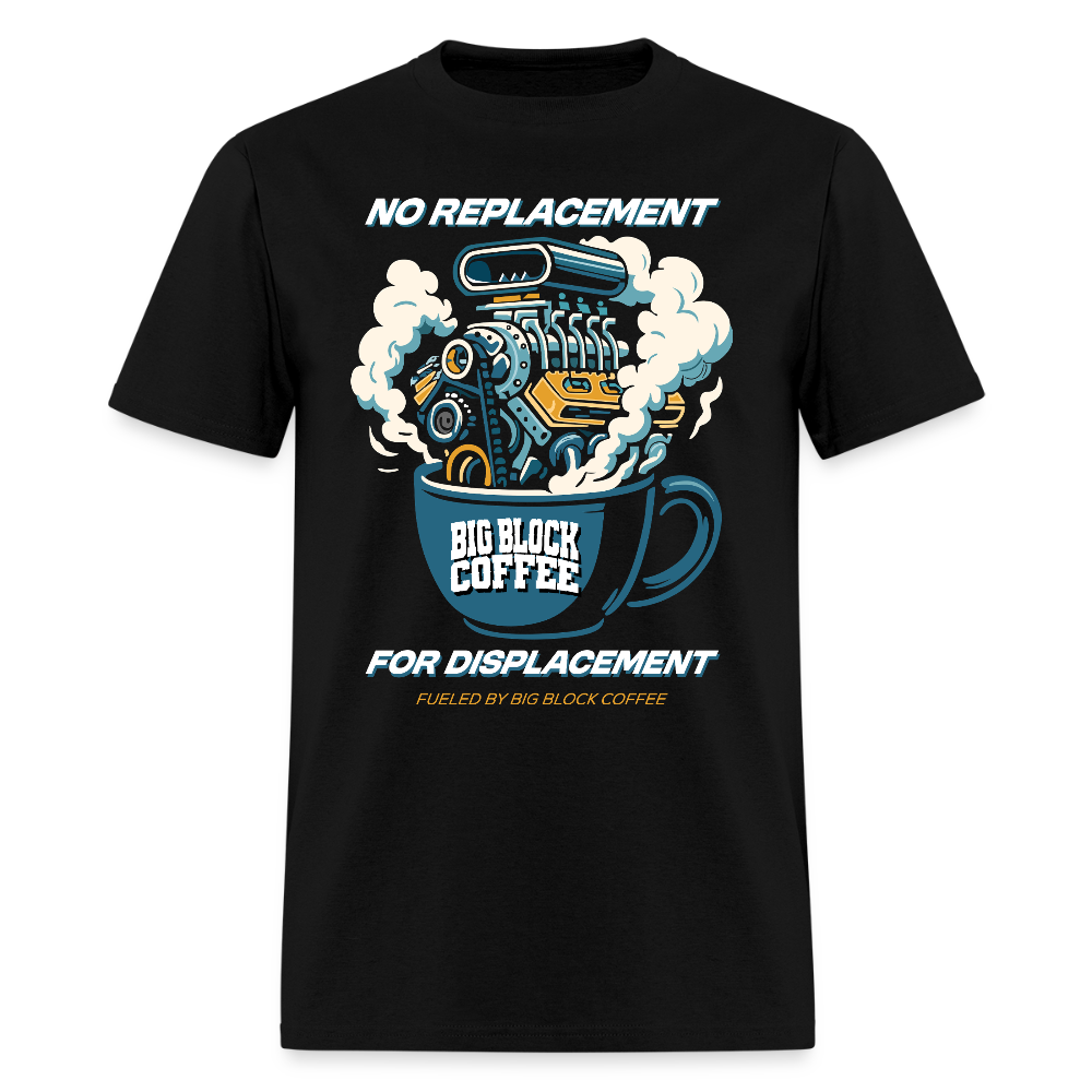 No Replacement For Displacement Shirt - black