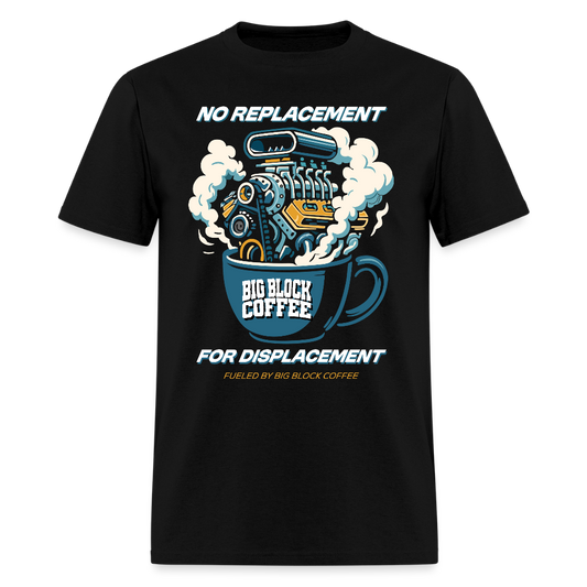 No Replacement For Displacement Shirt - black