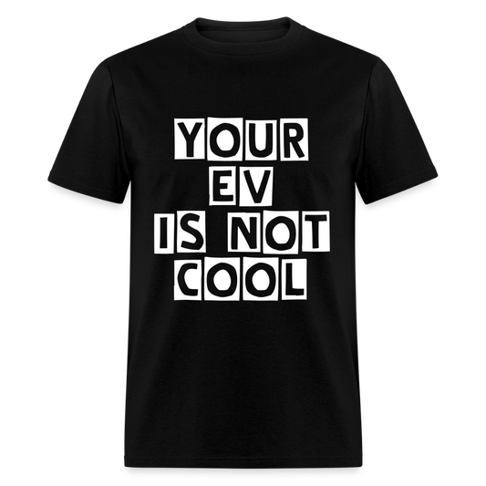 Your EV Isn't Cool - black